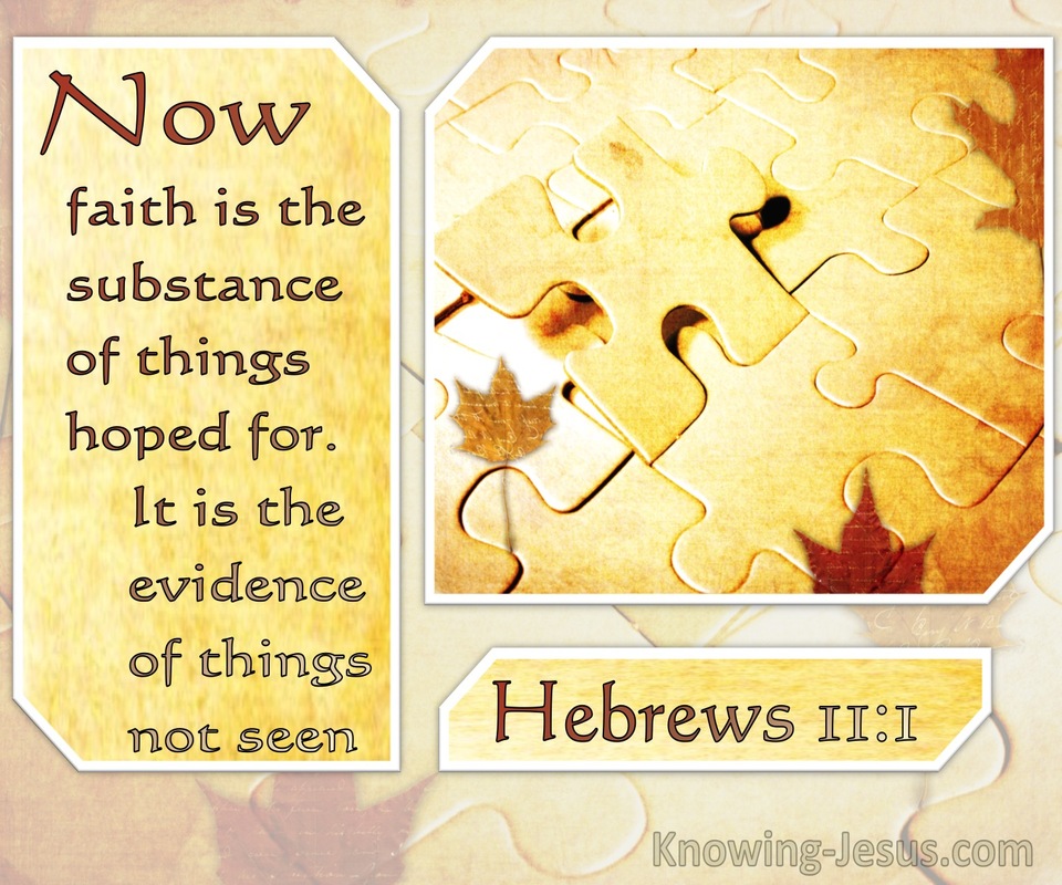 Hebrews 11:1 Now Faith Is The Substance Of Things Hoped For (windows)06:09